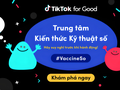 Trung tâm Kiến thức Kỹ thuật số là cổng thông tin tích hợp, tập trung tất cả các sáng kiến giáo dục của TikTok.