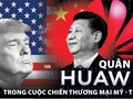 Với tiềm lực và tiềm năng của những “tay chơi” chủ chốt của Trung Quốc như Huawei, ZTE, China Mobile… người Mỹ, chắc chắn, sẽ có một đối thủ xứng tầm.