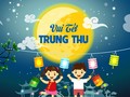 Vui tết Trung Thu.