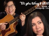 Đôi song ca vàng Phương Thảo – Ngọc Lễ tái xuất hát “Tôi yêu tiếng Việt tôi”