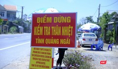 Chốt kiểm soát dịch COVID-19 trên địa bàn tỉnh Quảng Ngãi