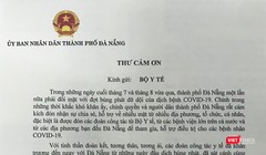 Thư cảm ơn của Chủ tịch UBND TP Đà Nẵng gửi Bộ Y tế và các địa phương, ngành y tế đã hỗ trợ Đà Nẵng chống dịch COVID-19.