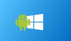Microsoft sẽ cho phép người dùng chạy ứng dụng Android trên Windows 10