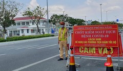 Lực lượng CSGT Đà Nẵng túc trực các chốt kiểm soát dịch tại cửa ngõ ra vào TP