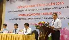 Diễn đàn Kinh tế mùa Xuân 2015 tập trung về cải thiện môi trường đầu tư kinh doanh: biến lời nói thành hành động. 