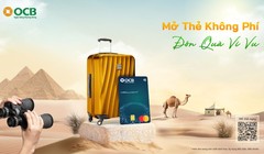 Mở thẻ OCB nhận ưu đãi miễn phí thường niên và vali cao cấp