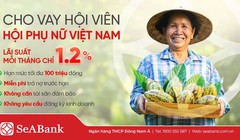 SeABank triển khai gói vay tín chấp 300 tỷ đồng lãi suất ưu đãi dành cho phụ nữ