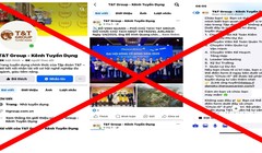 Cảnh giác trước chiêu trò mạo danh T&T Group trên MXH để lừa đảo, chiếm đoạt tài sản