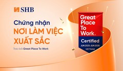 SHB được Great Place To Work chứng nhận là “Nơi làm việc xuất sắc”