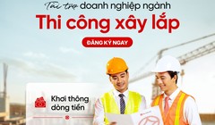 Tháo “nút thắt” vốn cho doanh nghiệp ngành xây lắp