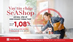 SeABank ra mắt gói vay tín chấp SeAShop: Giải pháp vốn cho hộ kinh doanh