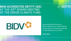 BIDV - Ngân hàng TMCP tại Việt Nam đầu tiên trở thành Tổ chức được công nhận của Quỹ Khí hậu Xanh 