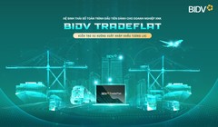 BIDV TradeFlat - giải pháp để doanh nghiệp xuất nhập khẩu bứt phá