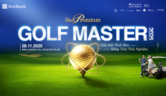 SeAPremium Golf Master 2025 - Gắn kết tinh hoa, xứng tầm trải nghiệm