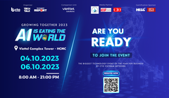 CTO Vietnam Network tổ chức chuỗi sự kiện “Growing Together 2023 - AI Is Eating The World" 