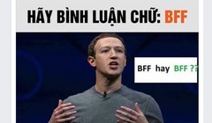 Kiểm tra BFF chỉ là trò câu Like