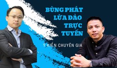 Vì sao lừa đảo trực tuyến tăng gần 65% trong 6 tháng qua - Làm gì để không bị "tiền mất, tật mang"?