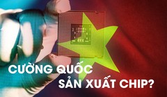 Việt Nam có thể trở thành cường quốc sản xuất chip trong thập kỷ tới?