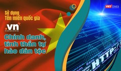 Hiện diện trực tuyến với tên miền quốc gia “.vn” thể hiện tinh thần tự hào dân tộc