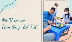Nữ y tá với tấm lòng "Bồ Tát"