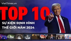 Top 10 sự kiện định hình thế giới năm 2024