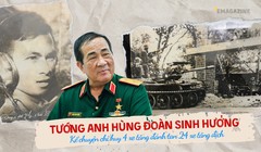 Tướng Anh hùng Đoàn Sinh Hưởng kể chuyện chỉ huy 4 xe tăng đánh tan 24 xe tăng địch