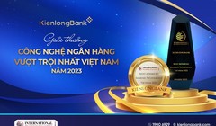 KienlongBank nhận giải thưởng quốc tế về 'Công nghệ ngân hàng vượt trội nhất Việt Nam năm 2023'