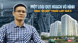 Một loại quy hoạch vô hình đang “ẩn nấp” trong Luật Nhà ở