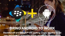 BlackBerry bắt tay Google tạo ra smartphone bảo mật nhất thế giới?
