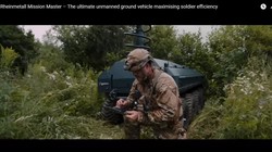 Xe robot không người lái UGV Rheinmetall Mission Master đi cùng phân đội bộ binh. Ảnh: Militaryleak.