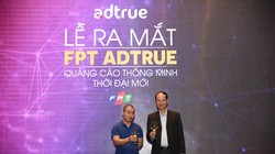 Lễ ra mắt Công ty CP Quảng cáo FPT AdTrue