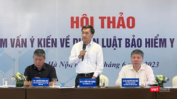 Thứ trưởng Bộ Y tế Trần Văn Thuấn: Luật BHYT sửa đổi đặt quyền lợi của người tham gia bảo BHYT lên trên hết