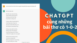 ChatGPT là cỗ máy biết làm thơ