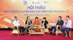 Bảo vệ bản quyền báo chí trên môi trường số: Thúc đẩy nền báo chí "hàng thật", "hàng chất lượng cao"