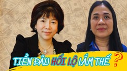 Tiền ở đâu mà bà Nhàn AIC, Hạnh Xuyên Việt Oil hối lộ nhiều thế?