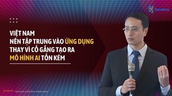 TS Cao Anh Tuấn: Việt Nam nên tập trung vào ứng dụng thay vì cố gắng tạo ra mô hình AI tốn kém