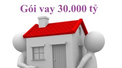 Khách vay gói 30.000 tỷ hoảng loạn khi biết tin dữ