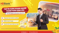 Quản lý chi phí xăng dầu hiệu quả với thẻ tín dụng chuyên biệt hạn mức đến 3 tỷ đồng