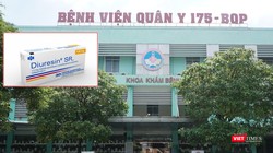 Thực hư sự việc Bệnh viện Quân y 175 cấp thuốc bị đình chỉ lưu hành cho bệnh nhân