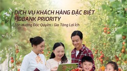 ‘Tận hưởng đặc quyền - Gia tăng lợi ích’ cùng dịch vụ HDBank Priority