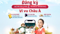 Đăng ký Agribank E-Mobile Banking: Cơ hội sở hữu iPhone 14 Pro Max và du lịch Châu Á miễn phí 