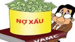VAMC vẫn gặp khó khăn trong việc xử lý nợ xấu