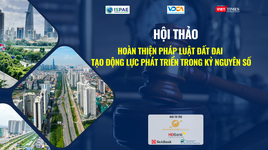 Hội thảo "Hoàn thiện pháp luật đất đai tạo động lực phát triển trong kỷ nguyên số" sẽ diễn ra ngày 20/8 tới đây.
