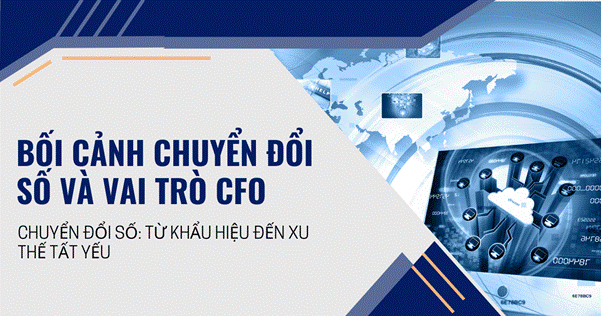Những công nghệ này không chỉ thay đổi cách thức vận hành doanh nghiệp, mà còn tái định hình vai trò của các nhà lãnh đạo tài chính. Những công nghệ này không chỉ thay đổi cách thức vận hành doanh nghiệp, mà còn tái định hình vai trò của các nhà lãnh đạo tài chính.