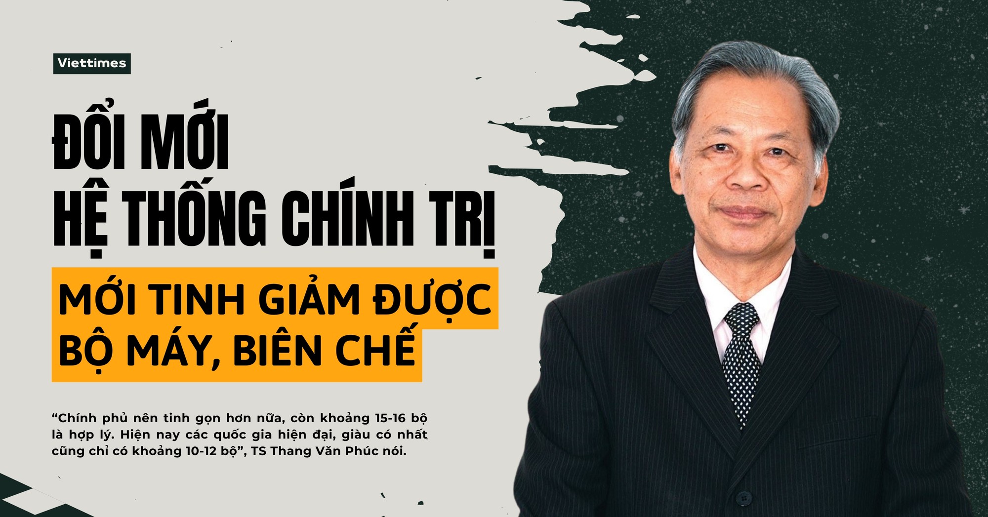 Đổi mới hệ thống chính trị mới tinh giảm được bộ máy, biên chế