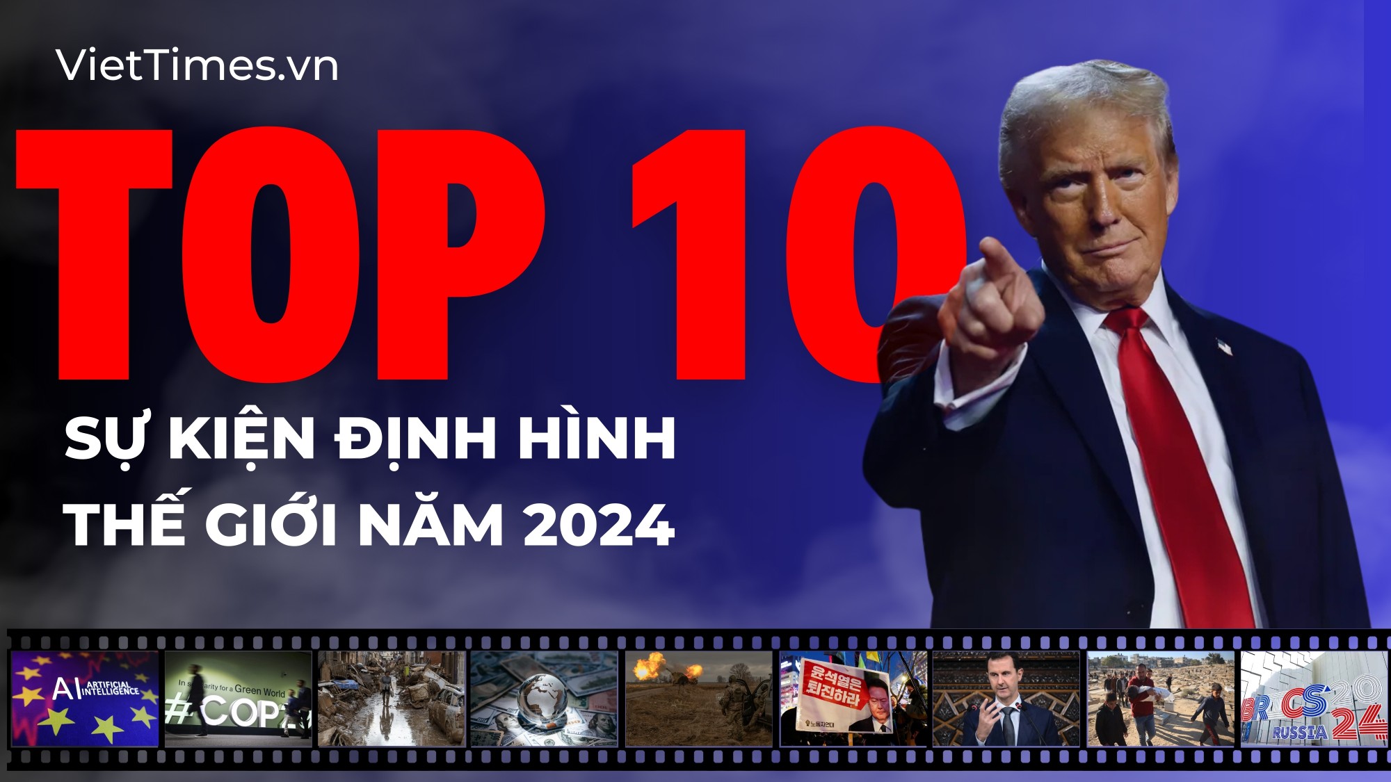 Top 10 sự kiện định hình thế giới năm 2024