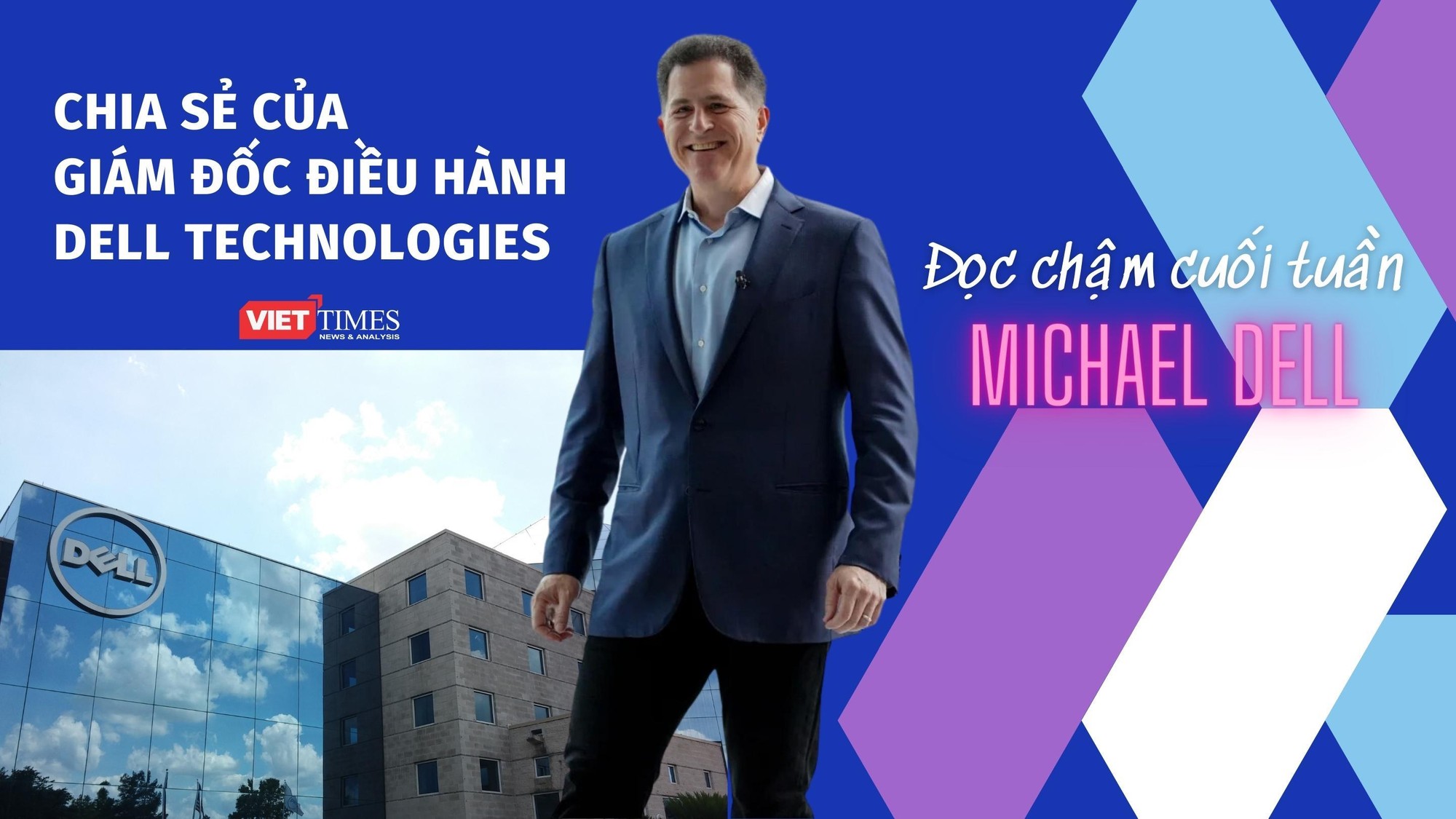 Ông Michael Dell, Giám đốc điều hành Dell Technologies