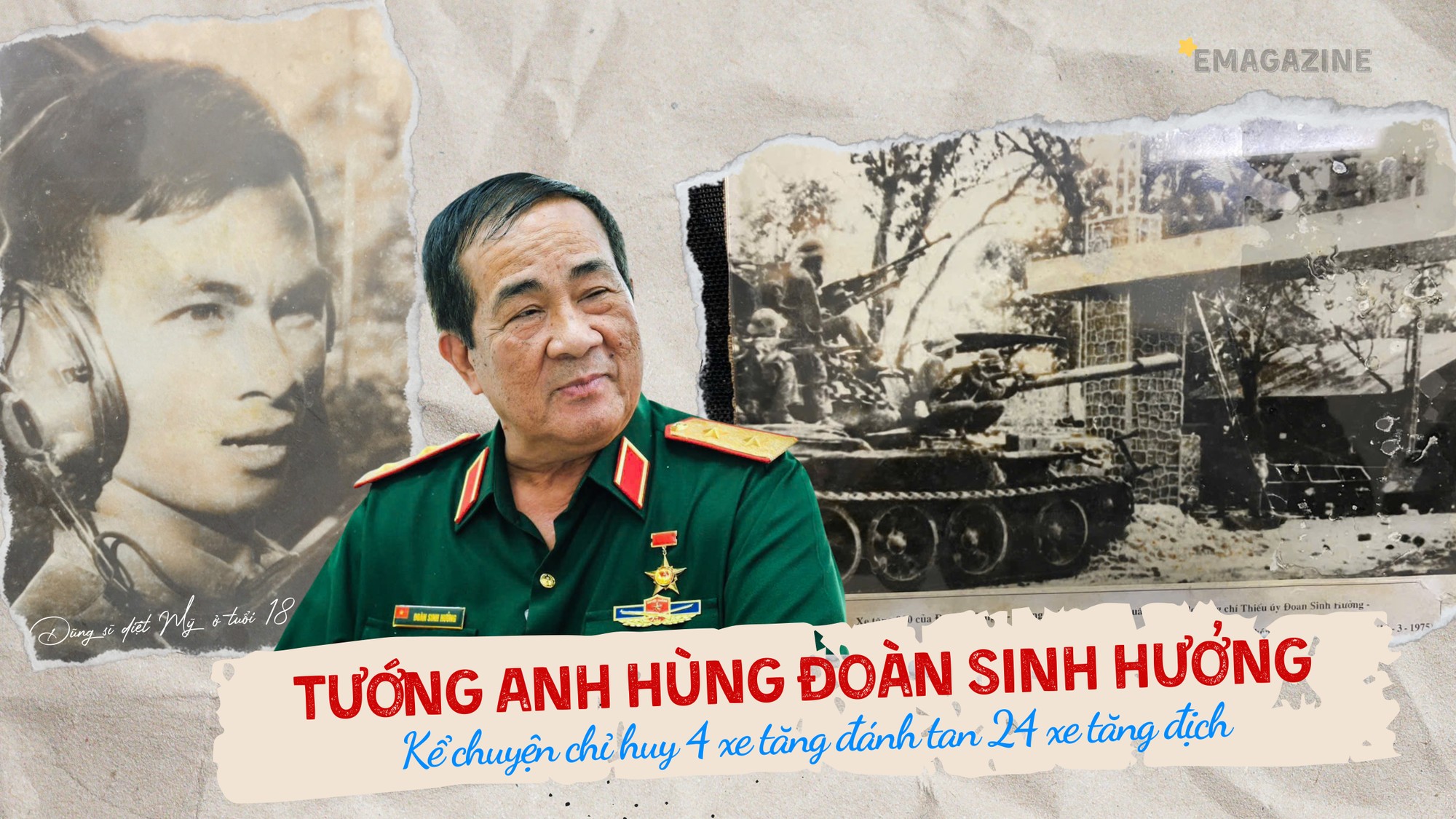 Tướng Anh hùng Đoàn Sinh Hưởng kể chuyện chỉ huy 4 xe tăng đánh tan 24 xe tăng địch