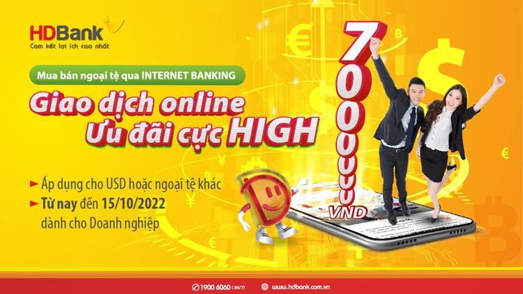 Giao dịch ngoại tệ online, nhận ưu đãi cực "high" cho doanh nghiệp.