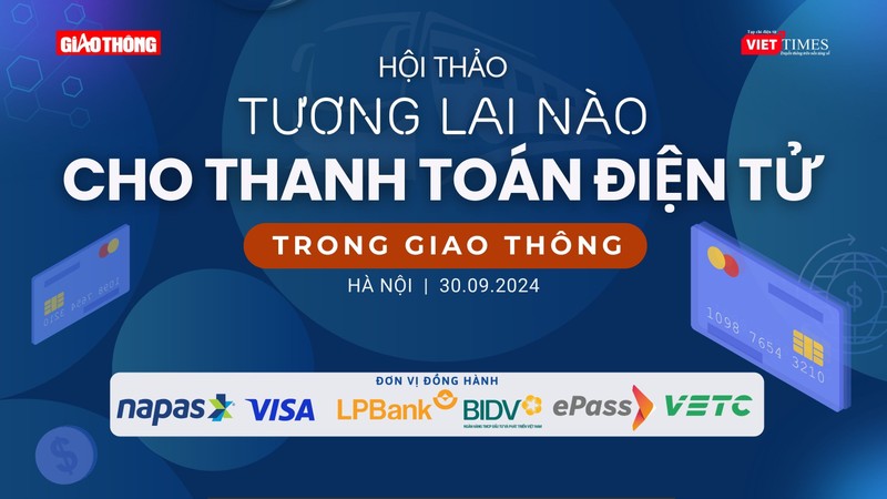 Hội thảo "Tương lai nào cho thanh toán điện tử trong giao thông"